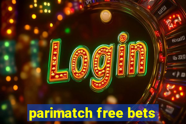 parimatch free bets